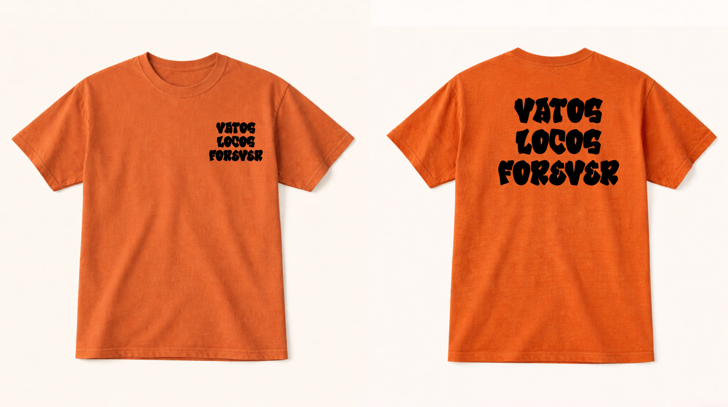 Vatos Locos Forever T-Shirt