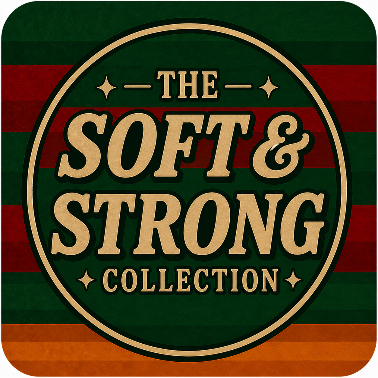 Soft & Strong
