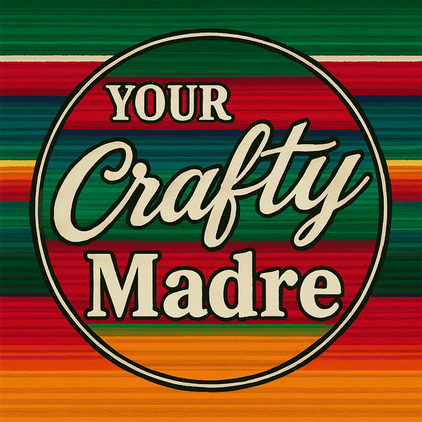 Your Crafty Madre