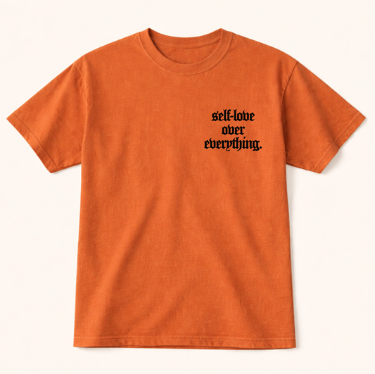 Self-Love Over Everything T-Shirt