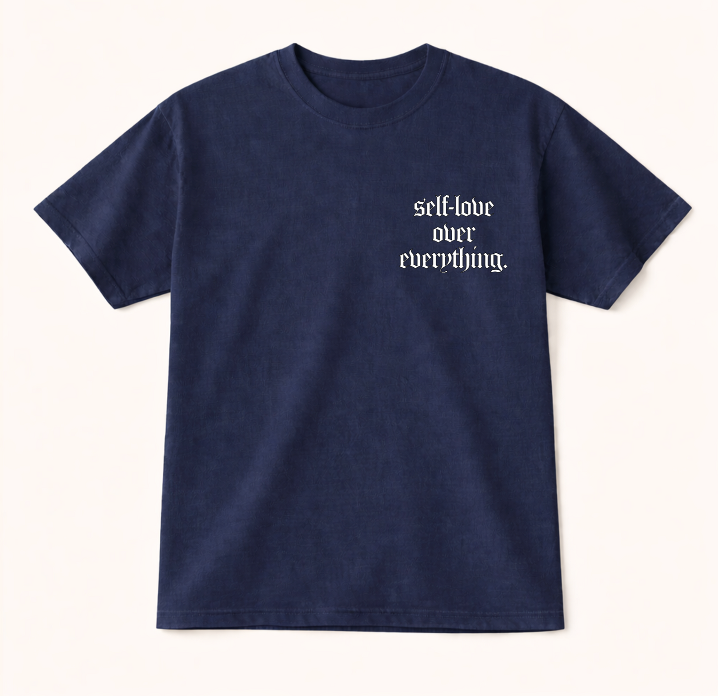 Self-Love Over Everything T-Shirt