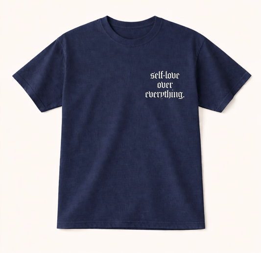 Self-Love Over Everything T-Shirt