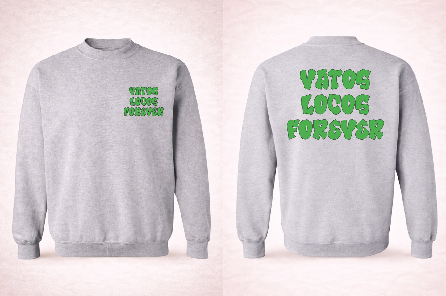 Vatos Locos Forever Crewneck