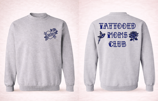 Tattooed Moms Club Crewneck